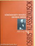 Vörösmarty Mihály drámai művei