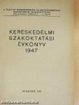 Kereskedelmi szakoktatási évkönyv 1947