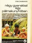 Négy gyerekkel egy pálmakunyhóban