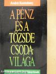A pénz és a tőzsde csodavilága