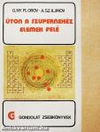 Úton a szupernehéz elemek felé
