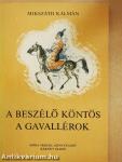 A beszélő köntös/A gavallérok