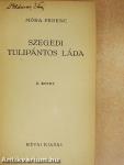 Szegedi tulipántos láda I-II.