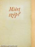 Miért szép?