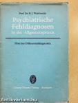 Psychiatrische Fehldiagnosen in der Allgemeinpraxis