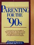 Parenting for the '90s