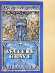 Watery Grave