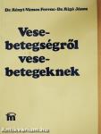 Vesebetegségről vesebetegeknek