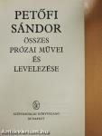 Petőfi Sándor összes prózai művei és levelezése