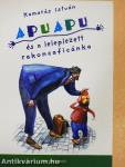 Apuapu és a leleplezett rakoncaficánka