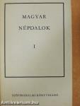 Magyar népdalok I-II.