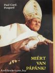 Miért van pápánk?