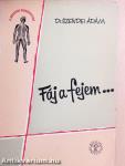 Fáj a fejem...