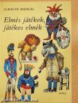 Elmés játékok, játékos elmék