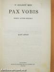 Pax Vobis I-III. (rossz állapotú)