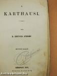 A karthausi (rossz állapotú)