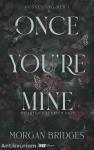 Once You're Mine
