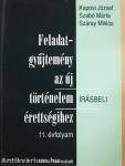 Feladatgyűjtemény az új történelem érettségihez/Megoldókulcs a történelem érettségi feladatgyűjtemény 11. évfolyamos kötetéhez