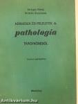 Kérdések és feleletek a pathológia tárgyköréből