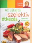 Az újfajta szelektív étkezés