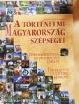 A történelmi Magyarország szépségei