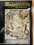 Magyarország régi térképeken