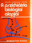 A pszichiátria biológiai alapjai