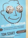 Hulladék - tudatosan