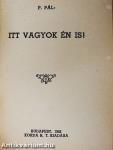 Itt vagyok én is!