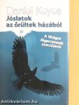 Jóslatok az őrültek házából