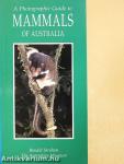 A Photographic Guide to Mammals of Australia