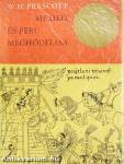 Mexikó és Peru meghódítása