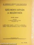 Széchenyi István a regényhős