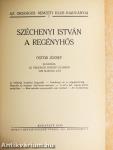 Széchenyi István a regényhős