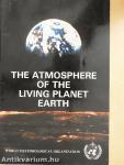 The Atmosphere of the living planet Earth
