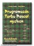 PROGRAMOZÁS TURBO PASCAL NYELVEN - KEZDŐKNEK