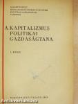 A kapitalizmus politikai gazdaságtana I.