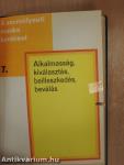A káderutánpótlási, -képzési és továbbképzési tervek készítése/Alkalmasság, kiválasztás, beilleszkedés, beválás/A személyi ügyek döntésre történő előkészítése/A minősítési rendszer és a minősítő munka módszertani kérdései