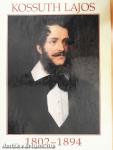 Kossuth Lajos 1802-1894