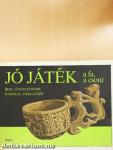 Jó játék a fa, a csont