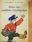 Dikics inas csudálatos viszontagságai