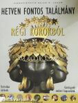 Hetven fontos találmány régi korokból