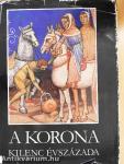 A korona kilenc évszázada