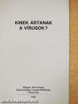 Kinek ártanak a vírusok?