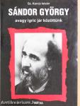 Sándor György avagy igric jár közöttünk