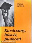 Karácsony, húsvét, pünkösd