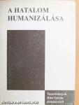 A hatalom humanizálása