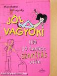 Jól vagyok!