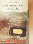 Mesterségem a halál