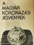A magyar koronázási jelvények